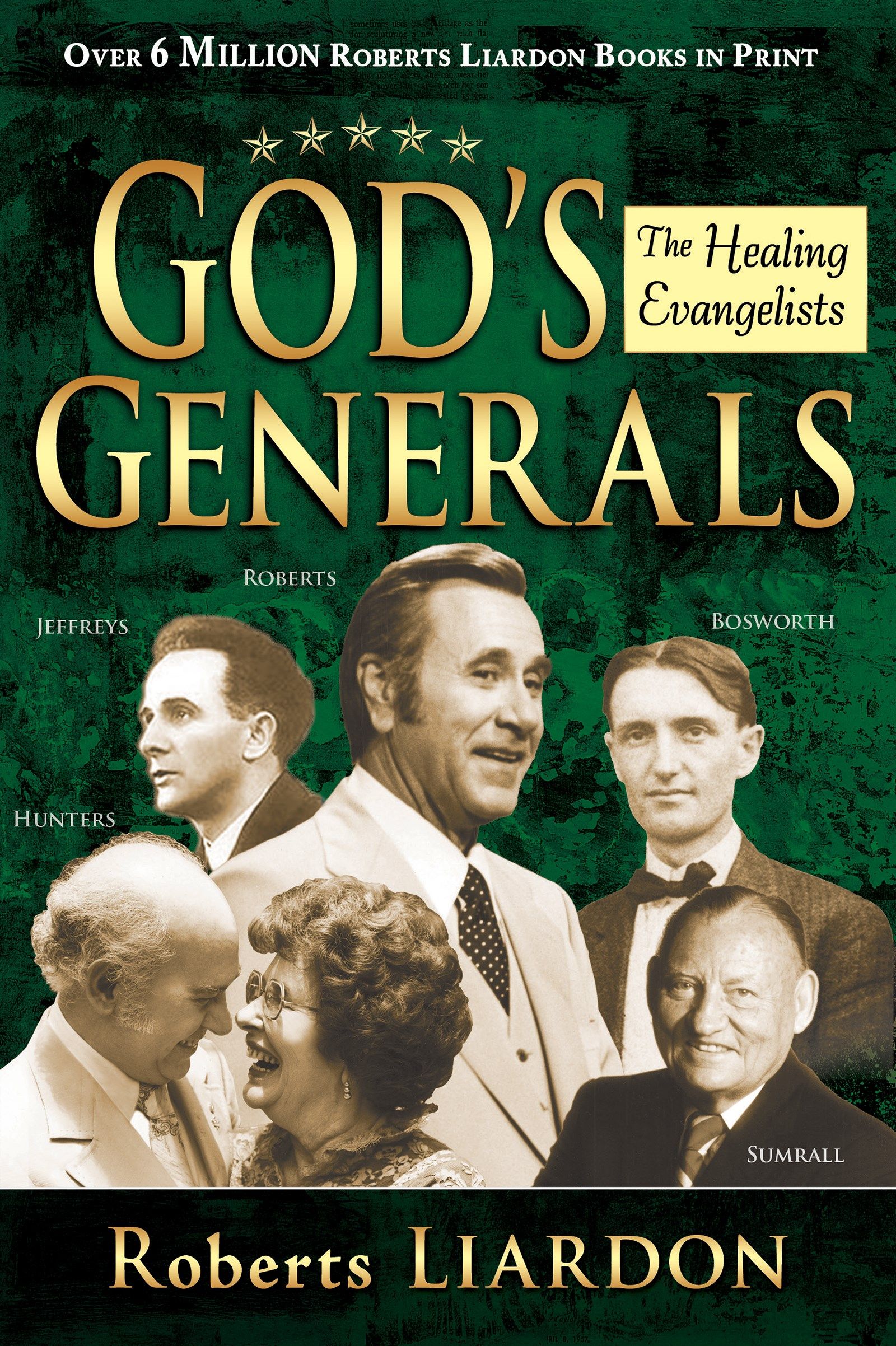God's Generals Collection: Why They Succeeded and Why Some Failed
