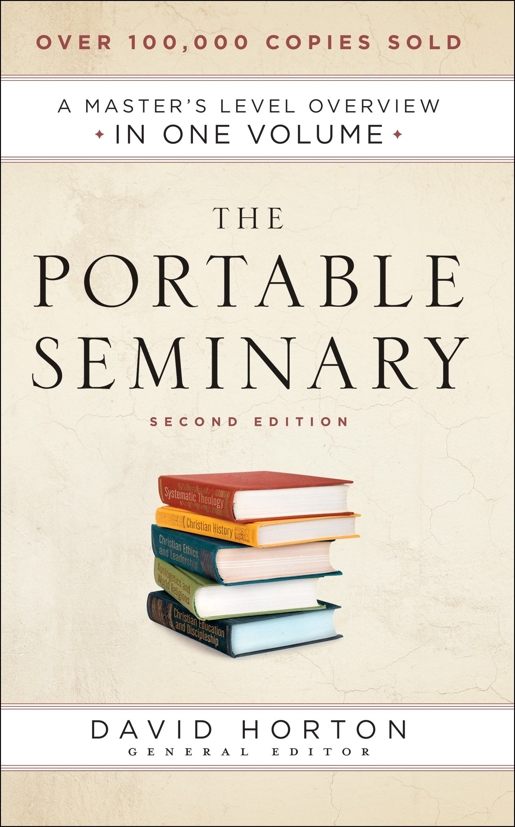 The Portable Seminary: A Master's Level Overview in One Volume ...
