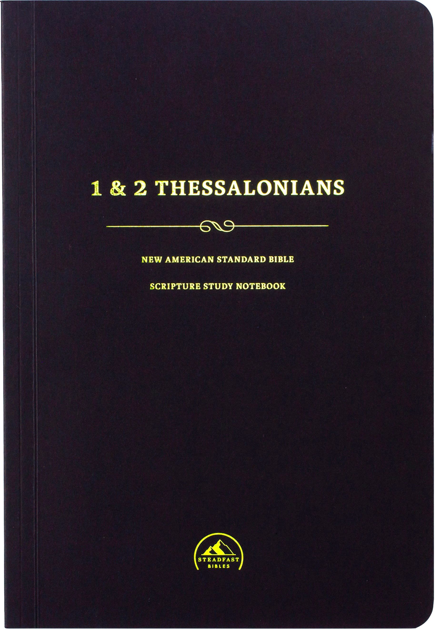 NASB Scripture Study Notebook: 1-2 Thessalonians | Rochester Book And Bible