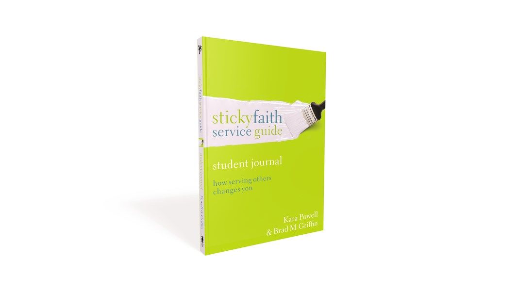 Sticky Faith Service Guide, Student Journal: How Serving Others Changes ...