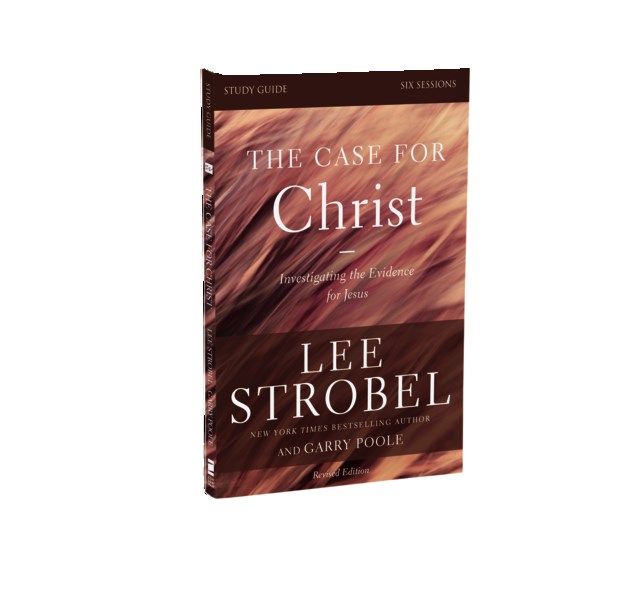 The Case for Christ Bible Study Guide Revised Edition: Investigating ...