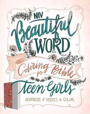 NIV, Beautiful Word Coloring Bible for Teen Girls, Imitation Leather, Pink/Blue: Hundreds of Verses to Color