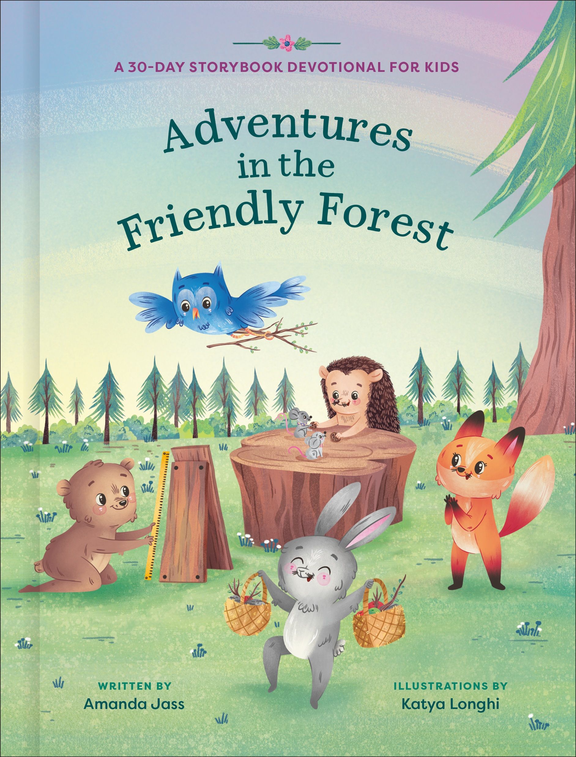 Adventures in the Friendly Forest: A 30-Day Storybook Devotional to ...