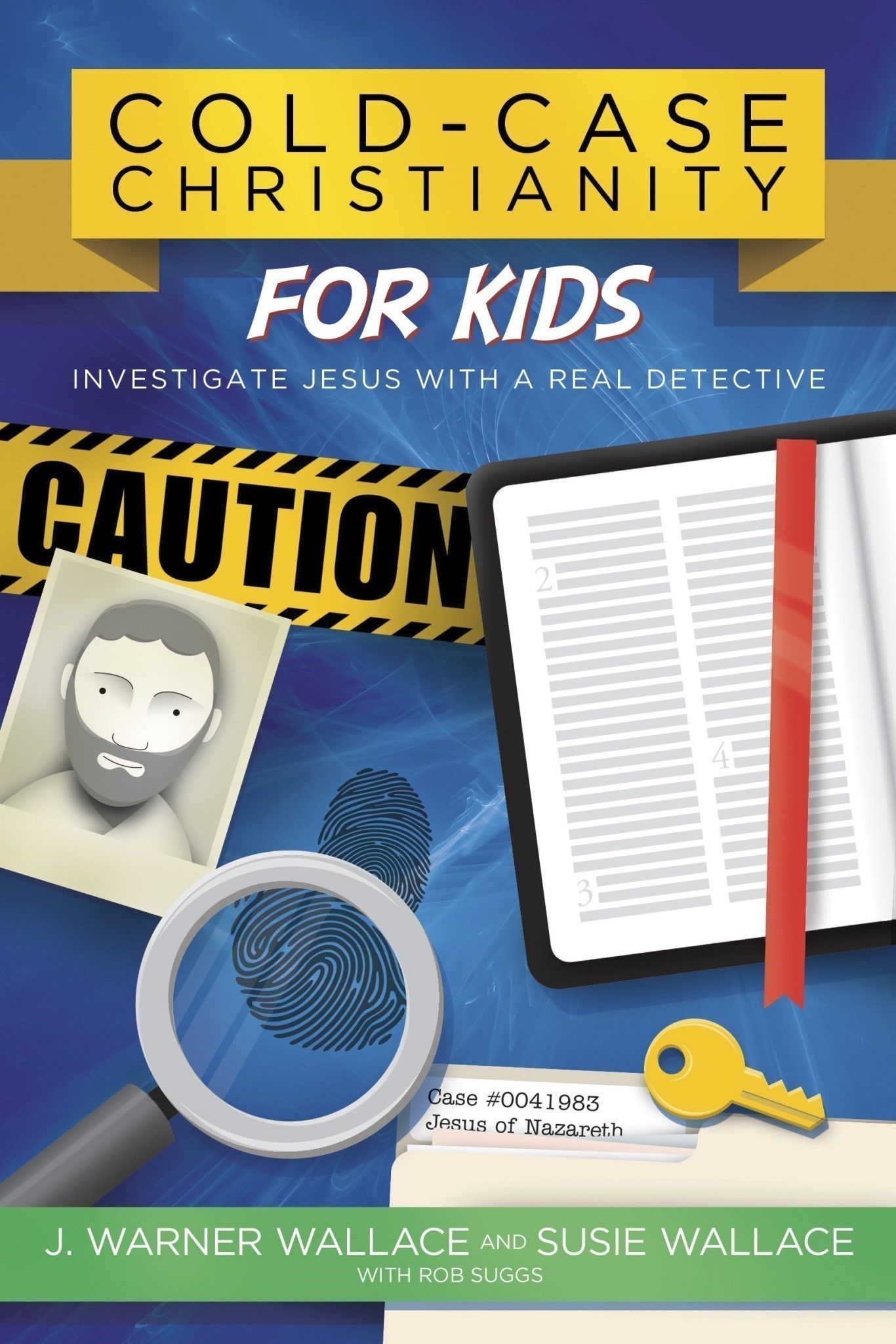 Cold-Case Christianity for Kids: Investigate Jesus with a Real