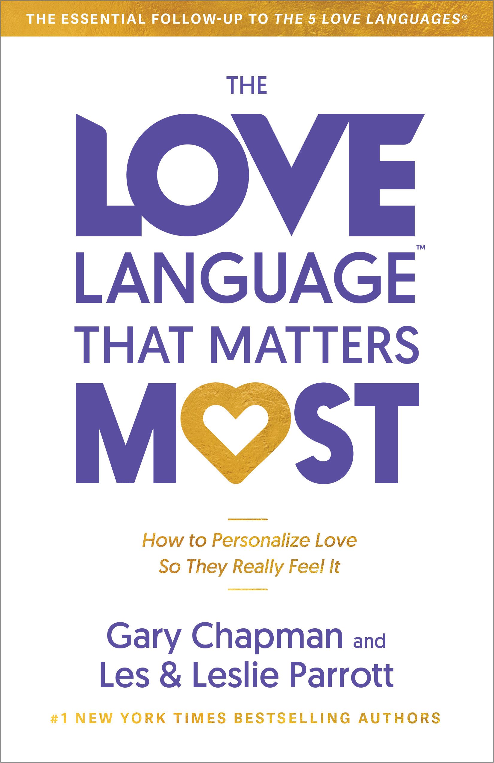 The Love Language(tm) That Matters Most: How to Personalize Love