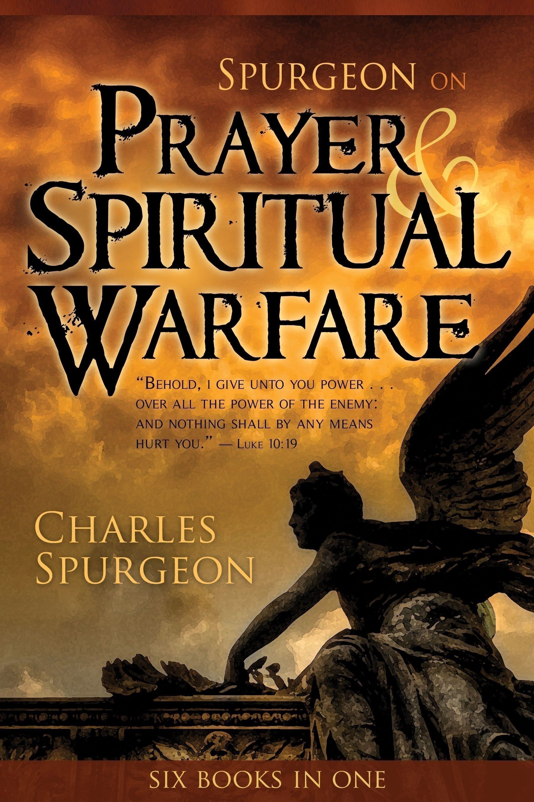 Spurgeon on Prayer & Spiritual Warfare: Six Books in One | J.O.Y.