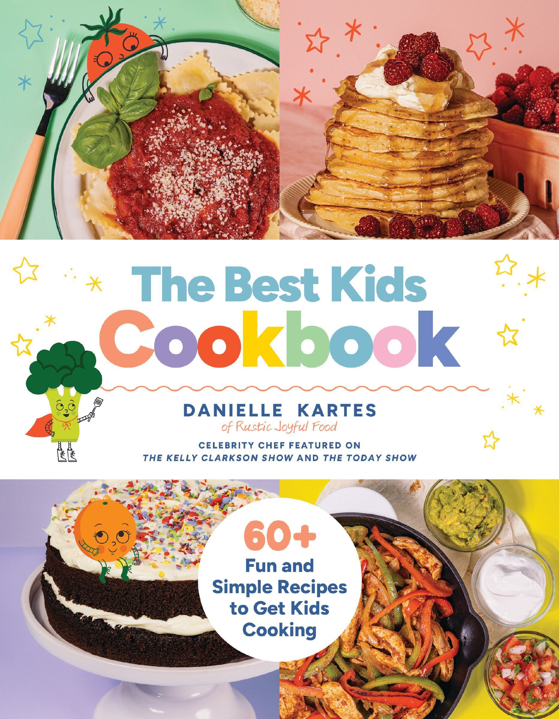 The Best Kids Cookbook: 60 Fun and Simple Recipes to Get Kids Cooking ...