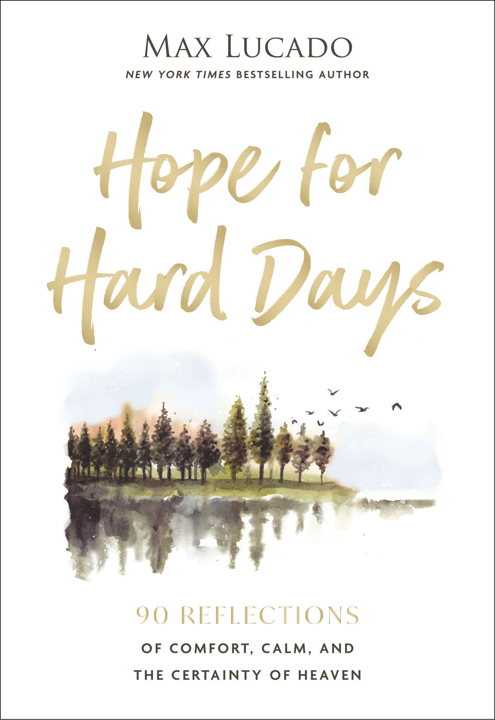 Hope for Hard Days: 90 Reflections of Comfort, Calm, and the Certainty ...