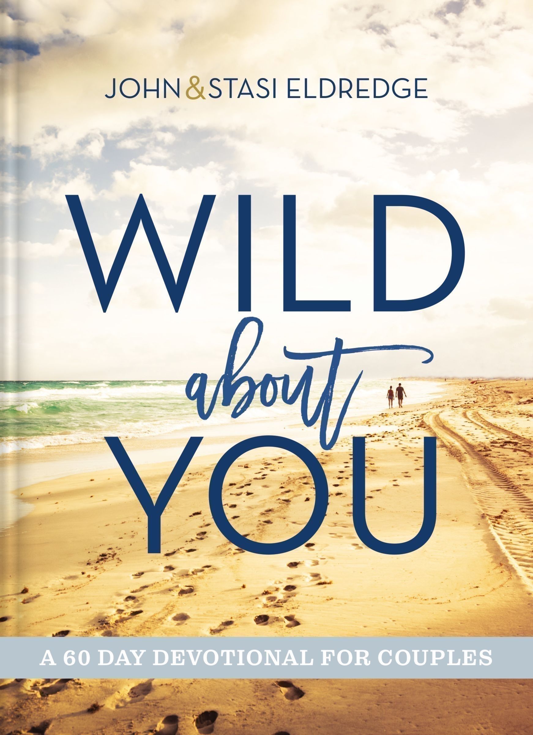 Wild about You: A 60-Day Devotional for Couples (60 Daily Devotions ...