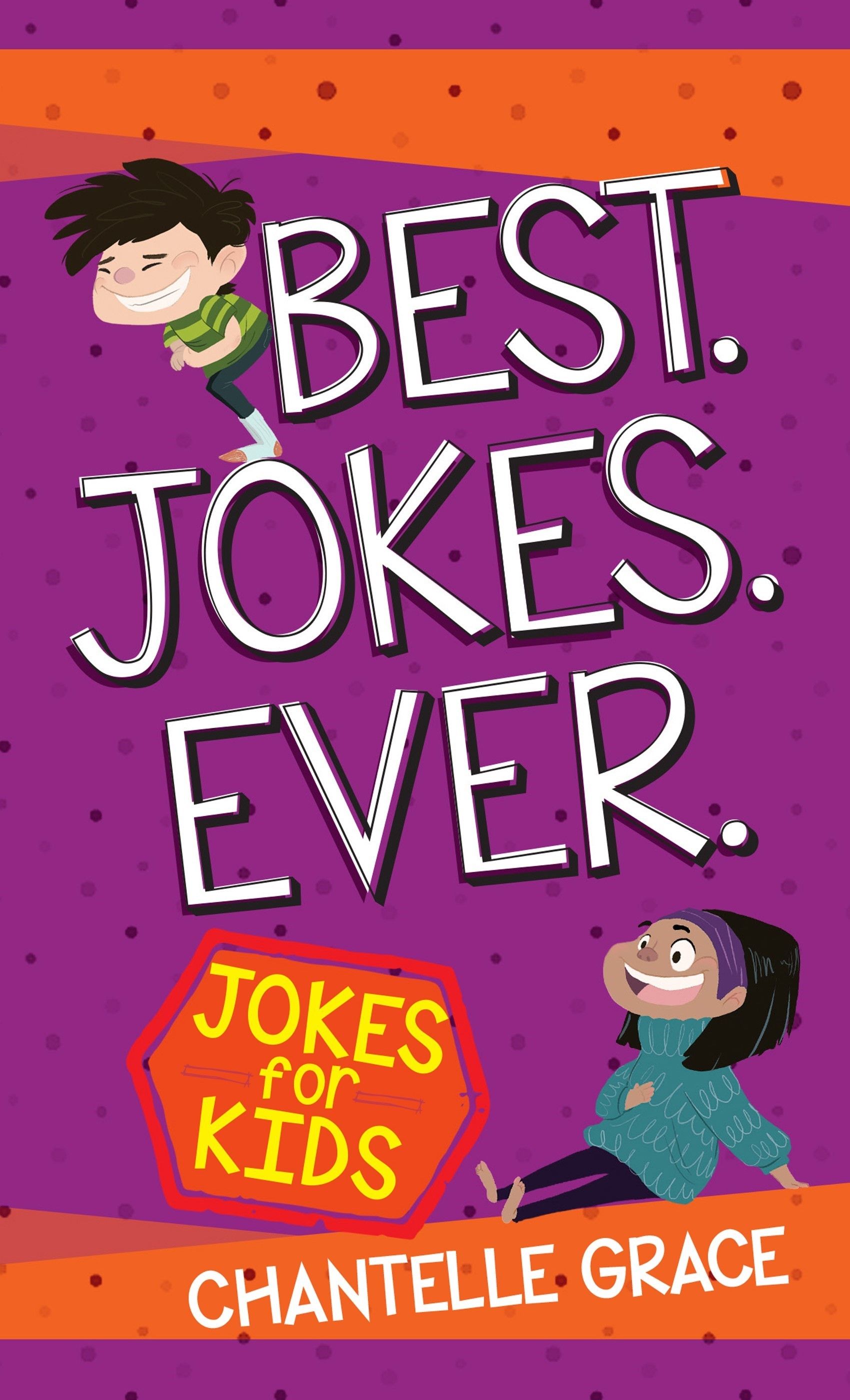 Best Jokes Ever: Jokes for Kids The Vineyard