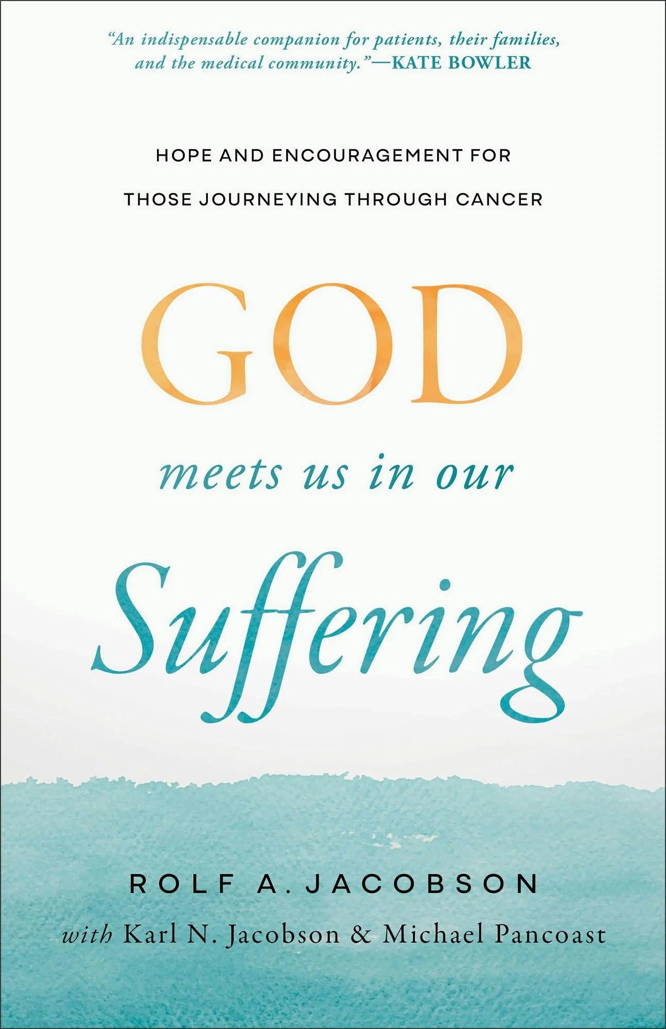 God Meets Us in Our Suffering: Hope and Encouragement for Those ...