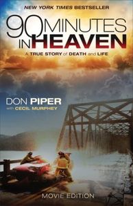 90 Minutes in Heaven: A True Story of Death by Piper, Don