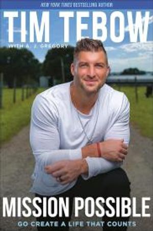 : Bronco and Friends: Mission Possible: 9780593232064: Tebow, Tim,  Gregory, A. J., Chapman, Jane: Books