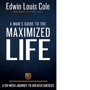 A Man's Guide to the Maximized Life (Hard Bound) – Christian Men's Network