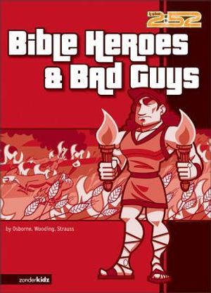 Bible Heroes And Bad Guys | The Olive Branch