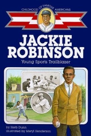 Jackie Robinson: Young Sports Trailblazer (Childhood of Famous Americans):  Dunn, Herb, Henderson, Meryl: 9780689824531: : Books