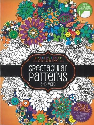 Coloring Book-Spectacular Patterns and More: Kaleidoscope Coloring