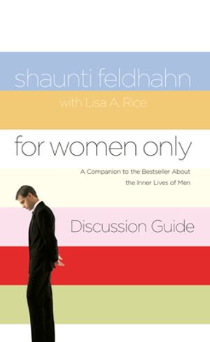 For Men Only Discussion Guide: A Companion to the Bestseller About the  Inner Lives of Women