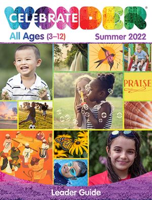 Celebrate Wonder All Ages Leader Summer 2022: Includes One Room Sunday  School(r) | Cross Way Christian Supply