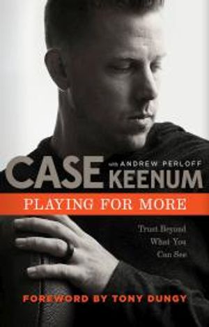 One Play Away: Trusting Case Keenum