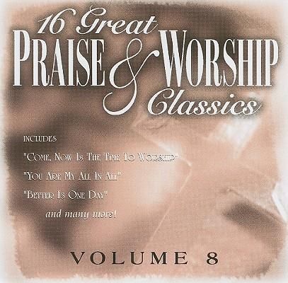 16 Great Praise & Worship Classics; Volume 8 | Gospel Book Store